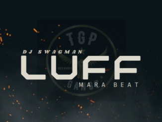 Dj Swagman – Luff Mara Beat