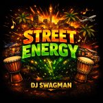 Dj Swagman – Street Energy Dj Swagman – Street Energy