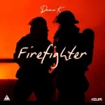 Damo K – Fire Fighter