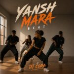 DJ Cora – Yansh Mara Beat