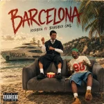 Koshera – Barcelona (Remix) Ft Bhadboi Oml