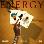 Tiwa Savage – Energy Ft. Mavo & Wande Coal