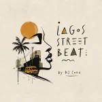 DJ CORA – Lagos Street Beat