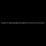DJ Damlex Soundit – Wash It Instrumental Beat