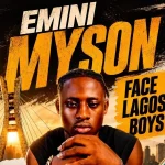 Ika Myson – Face Lagos Boys