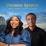 Mercy Chinwo – Promise Keeper Ft Nathaniel Bassey