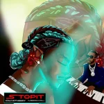 Olivetheboy – Stopit Ft Medikal