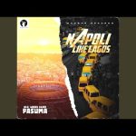 Pasuma – Napoli Like Lagos