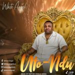 White Angel – UTO NDU (Change)