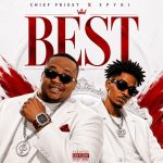 Chief Priest – Best Ft Spiky