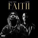 Kweku Smoke – Faith Ft Lasmid