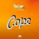 Thug Loner – Cope Ft T.I Blaze