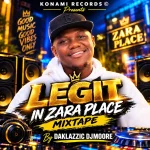 WF DJ Konami – Legit In Zara Place Mix Ft Daklassic DJ Moore