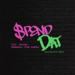 Yung Miami – Spend Dat (International Remix) Ft Davido & Shenseea, Vybz Kartel
